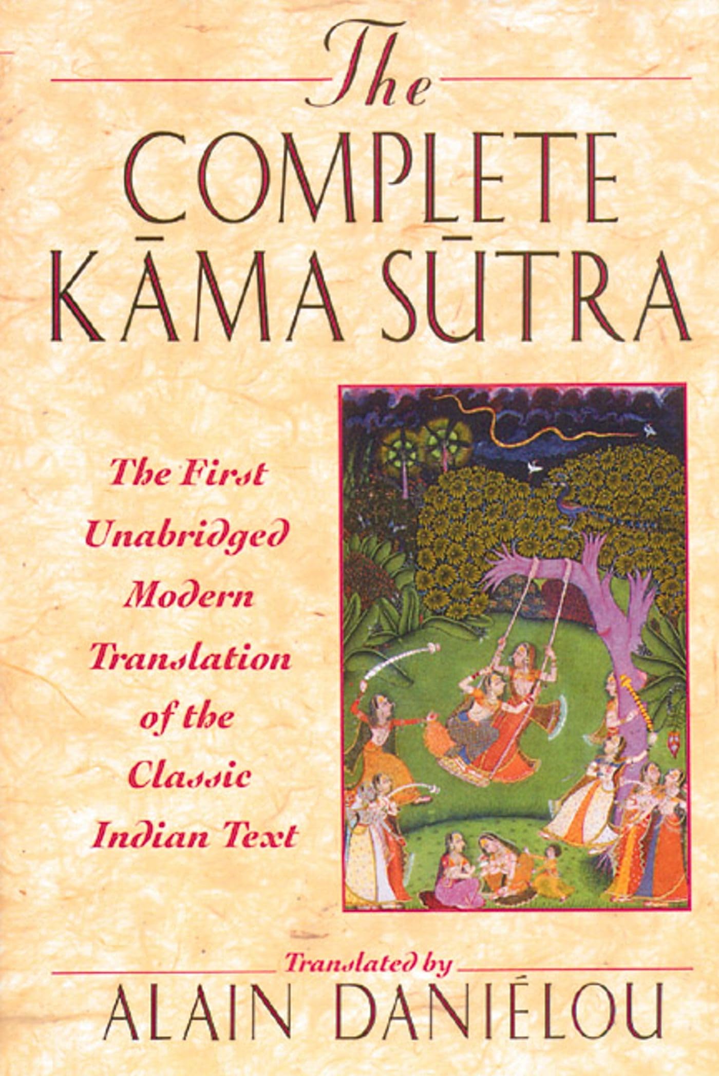 The Complete Kama Sutra : The First Unabridged Modern Translation of the Classic Indian Text,Used