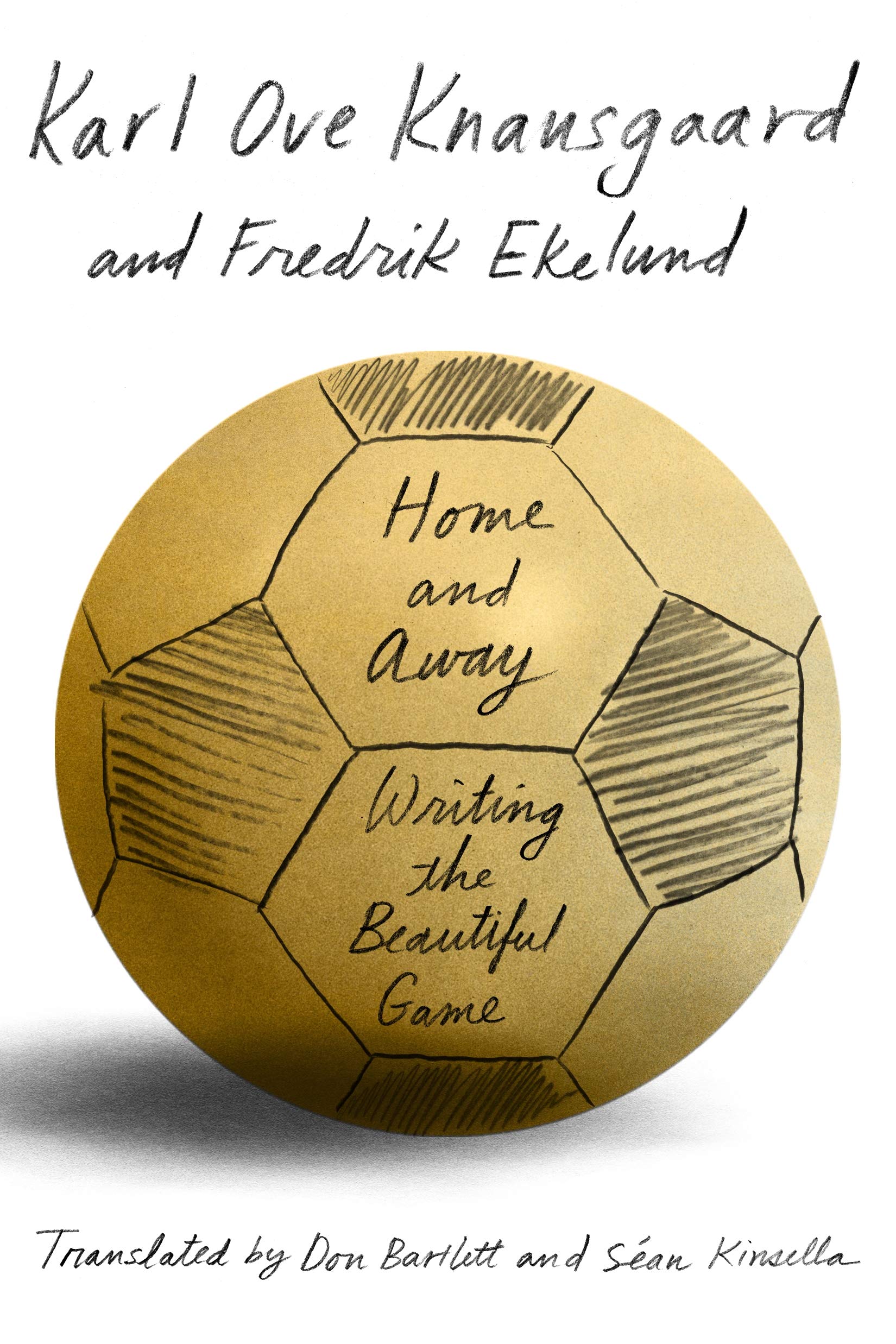 Home and Away: Writing the Beautiful Game,Used