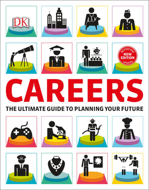 Careers: The Graphic Guide To Planning Your Future