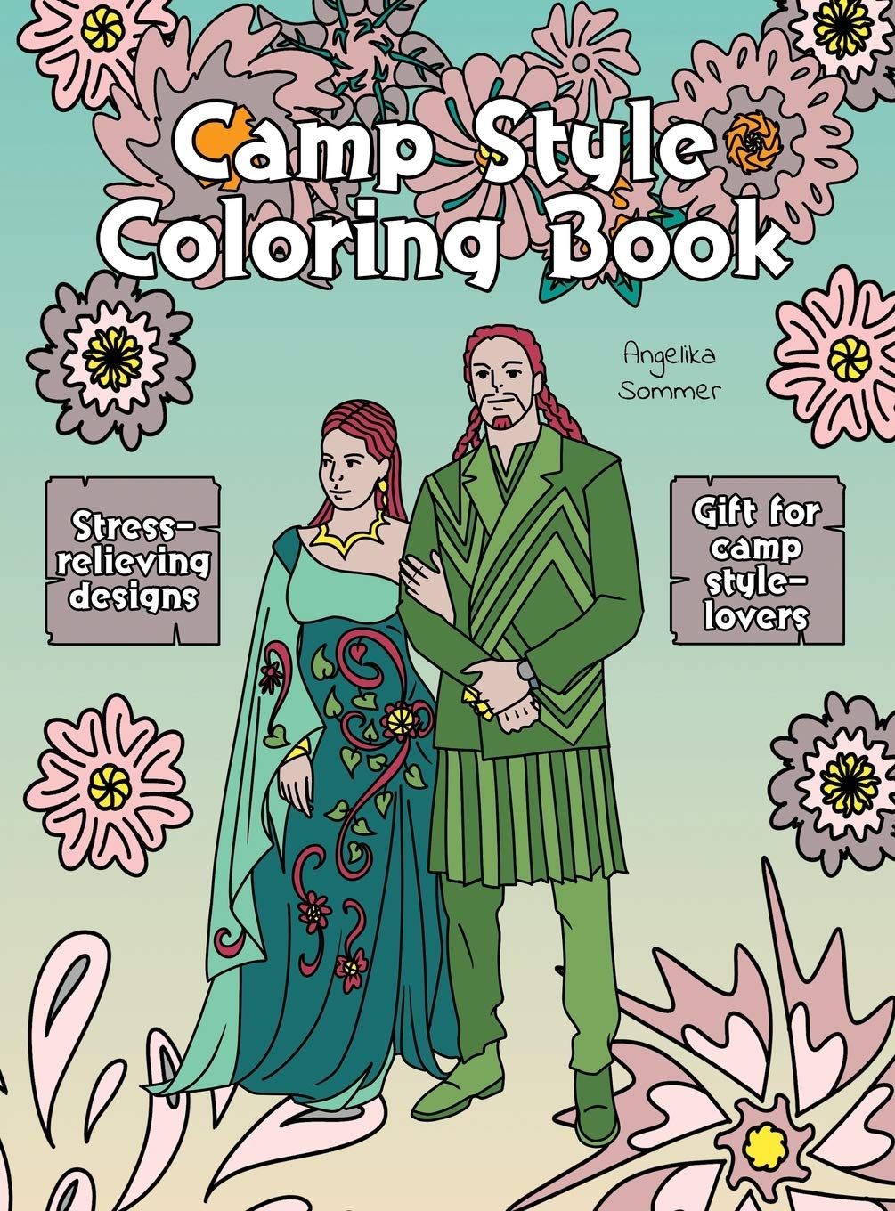 Camp Style Coloring Book: A Fun, Easy, And Relaxing Coloring Gift Book with StressRelieving Designs and Fashion Ideas for Camp ,Used