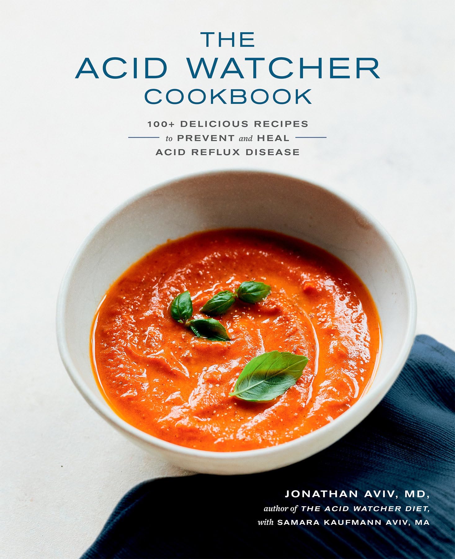 The Acid Watcher Cookbook: 100+ Delicious Recipes to Prevent and Heal Acid Reflux Disease,Used