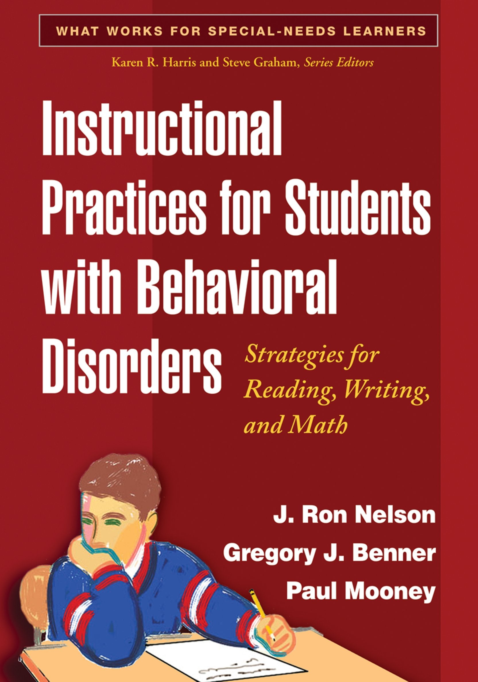 Instructional Practices for Students with Behavioral Disorders: Strategies for Reading, Writing, and Math (What Works for Specia,Used