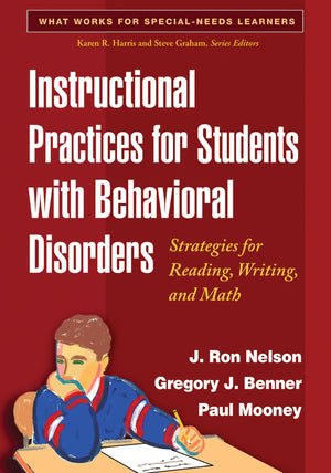 Instructional Practices for Students with Behavioral Disorders: Strategies for Reading, Writing, and Math (What Works for Specia,Used
