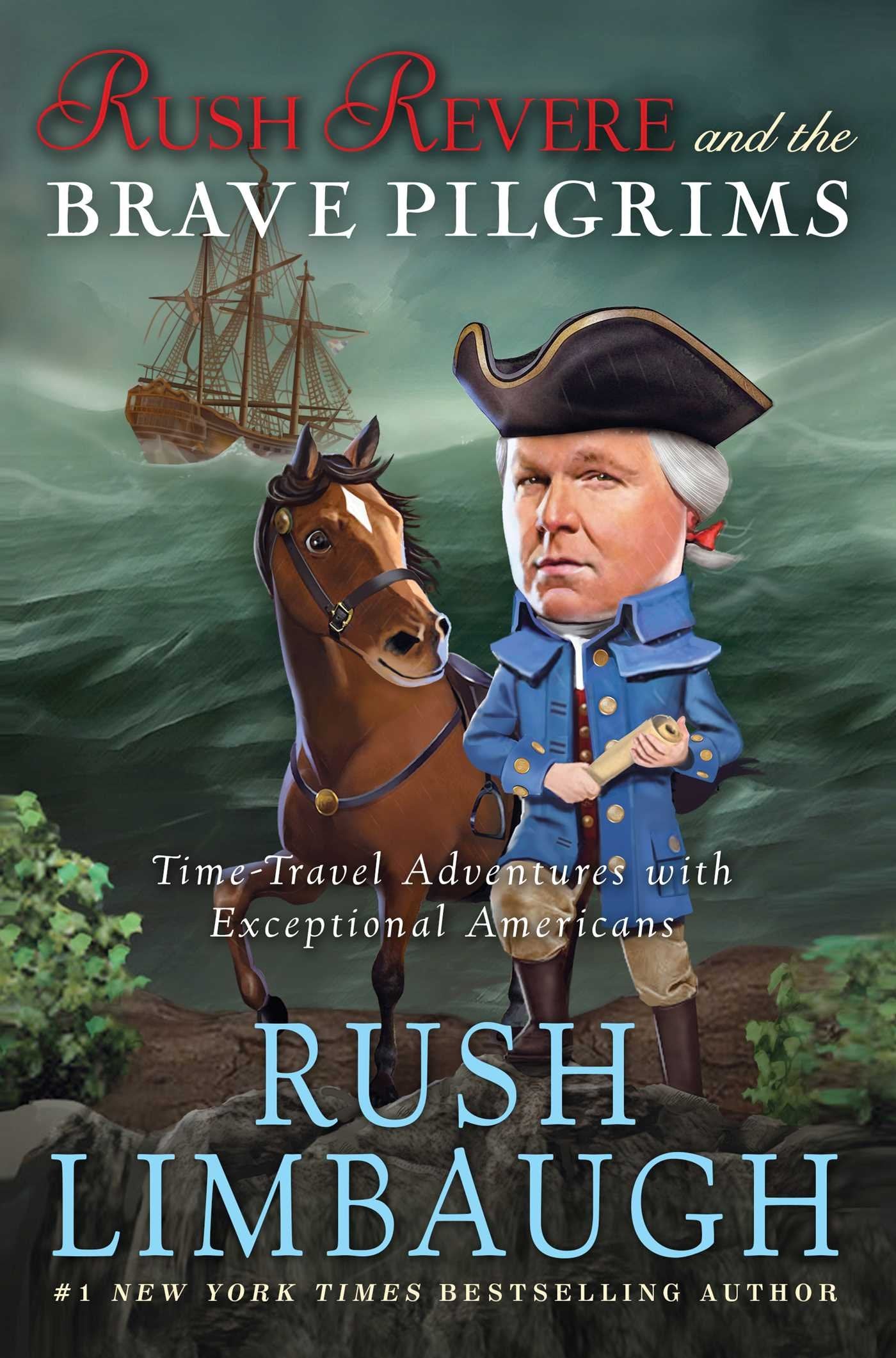 Rush Revere and the Brave Pilgrims: TimeTravel Adventures with Exceptional Americans (1),New