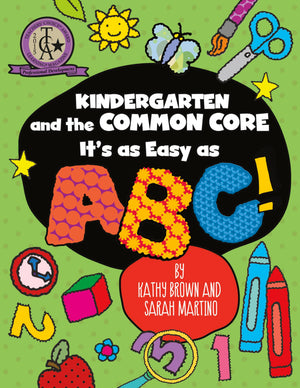 Kindergarten And The Common Core: It'S As Easy As Abc! (Maupin House),Used