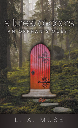 A Forest of Doors: An Orphan's Quest,Used