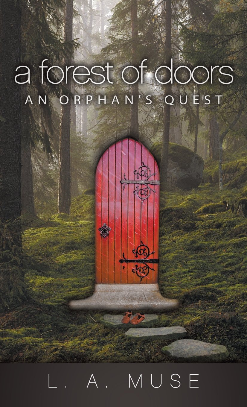A Forest of Doors: An Orphan's Quest,Used