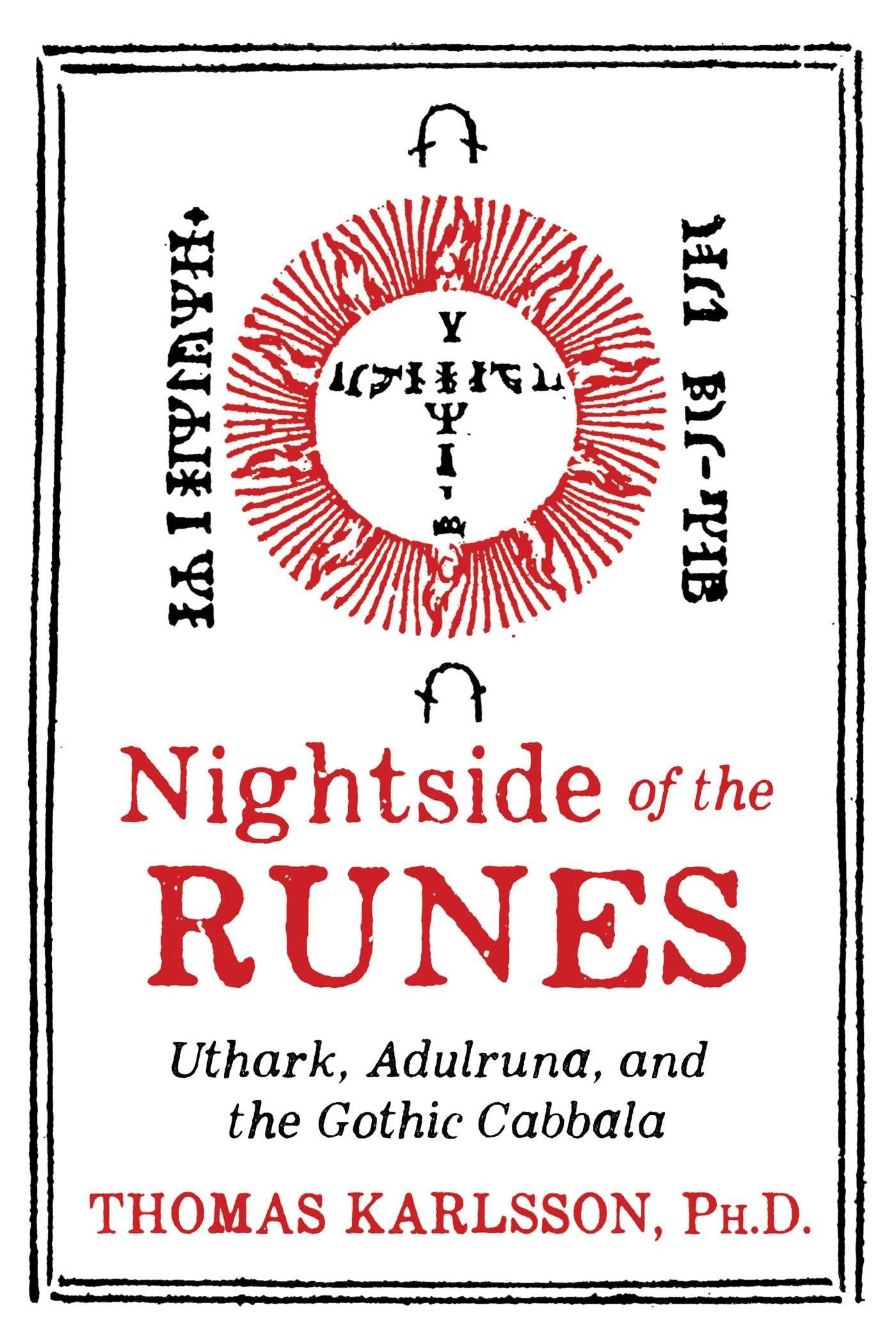 Nightside Of The Runes: Uthark, Adulruna, And The Gothic Cabbala