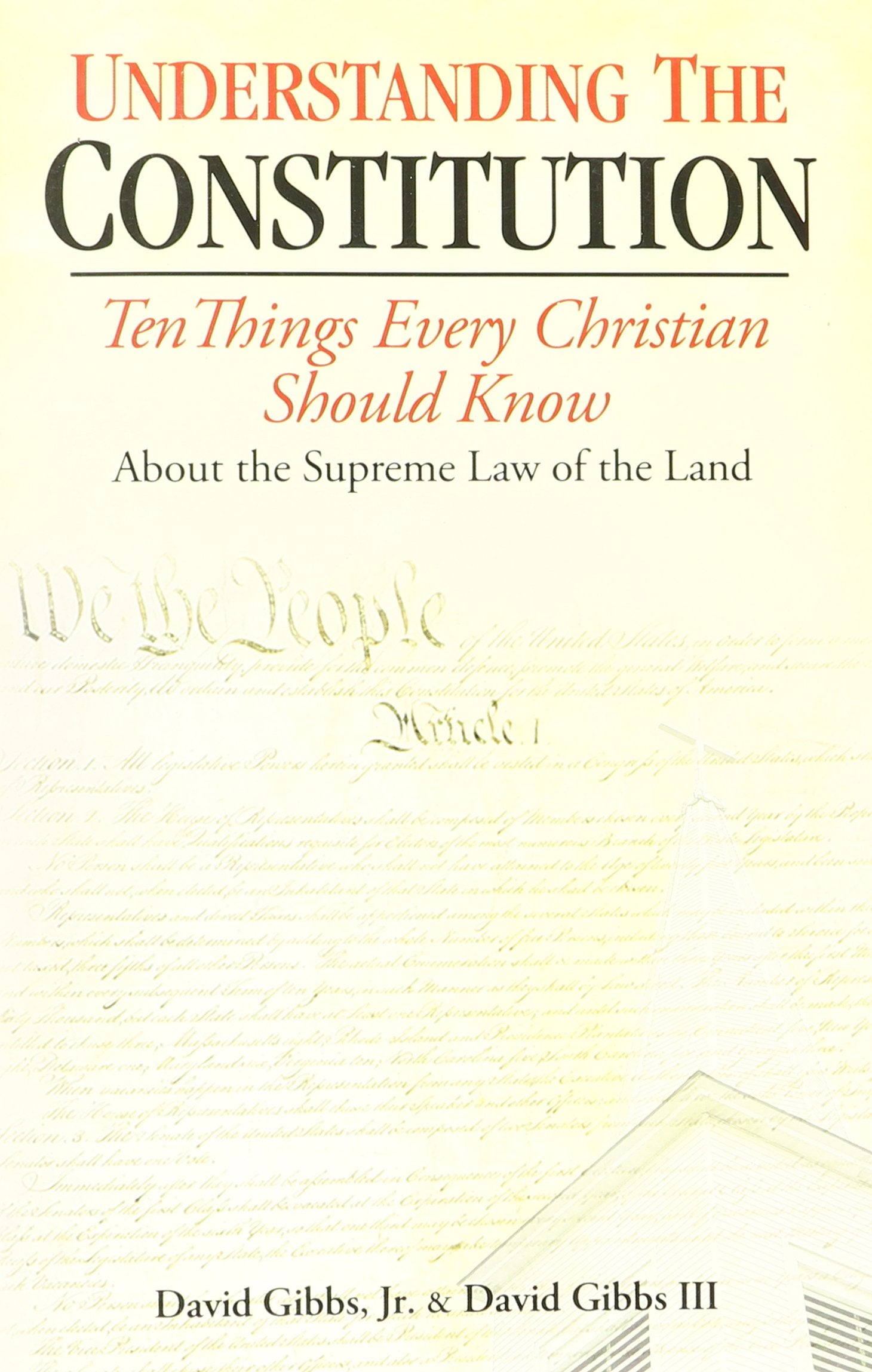 Understanding the Constitution: Ten Things Every Christian Should Know about the Supreme Law of the,Used