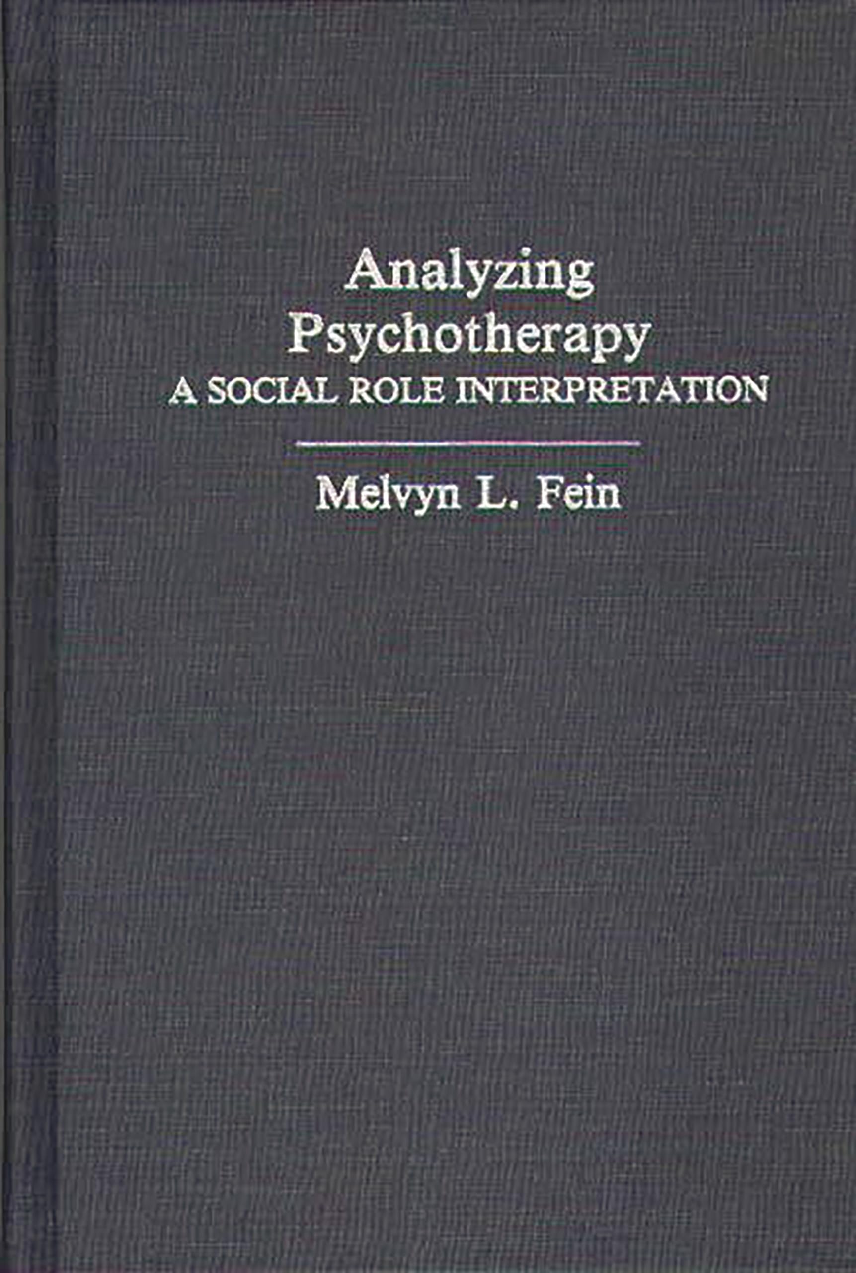 Analyzing Psychotherapy: A Social Role Interpretation,Used