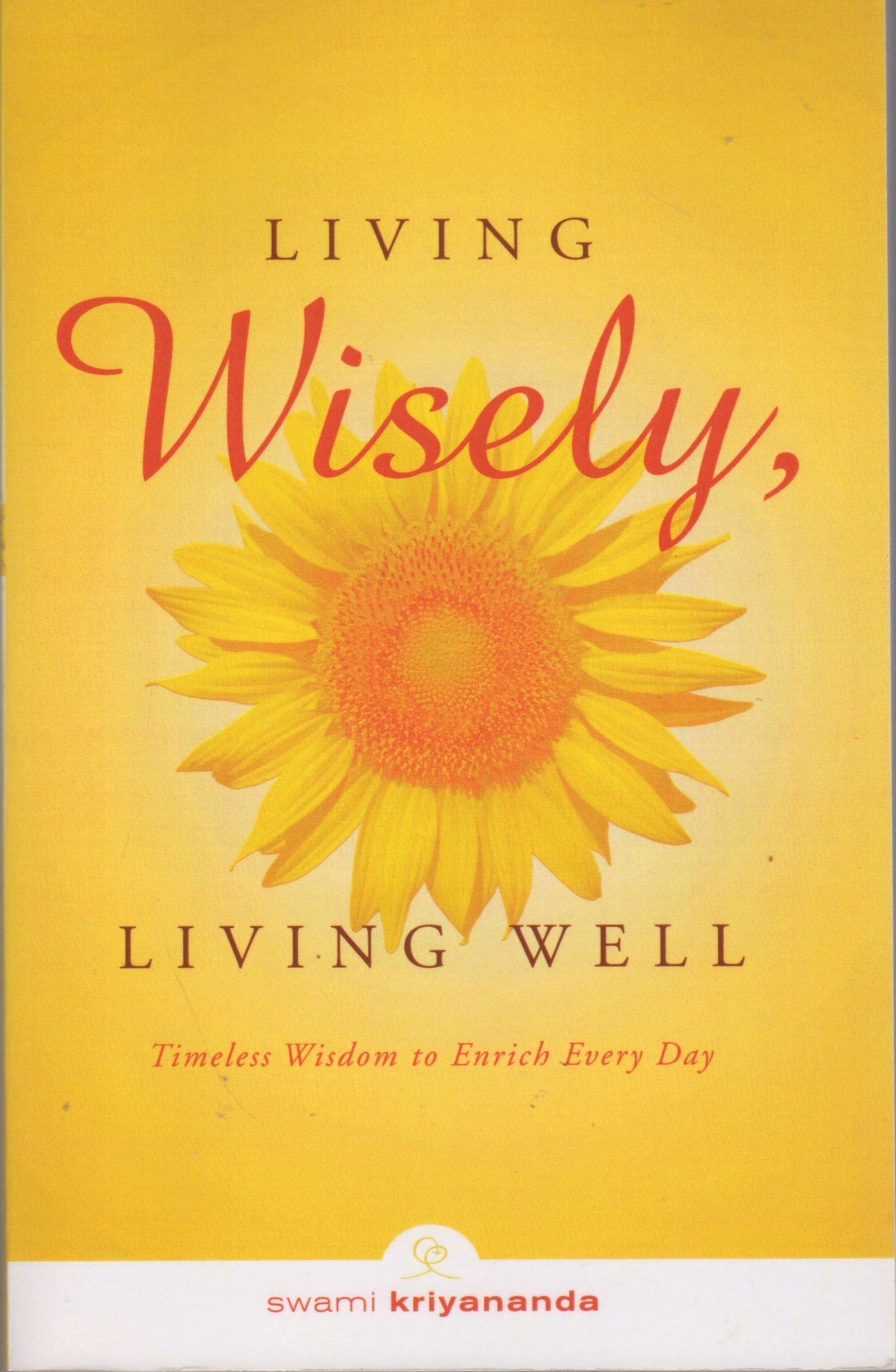 Living Wisely, Living Well,New