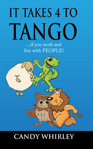 It Takes 4 To Tango...if you work and live with PEOPLE!,Used