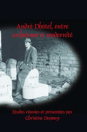 Andr Dhtel, Entre Archasme Et Modernit (Faux Titre, 380) (French Edition),Used