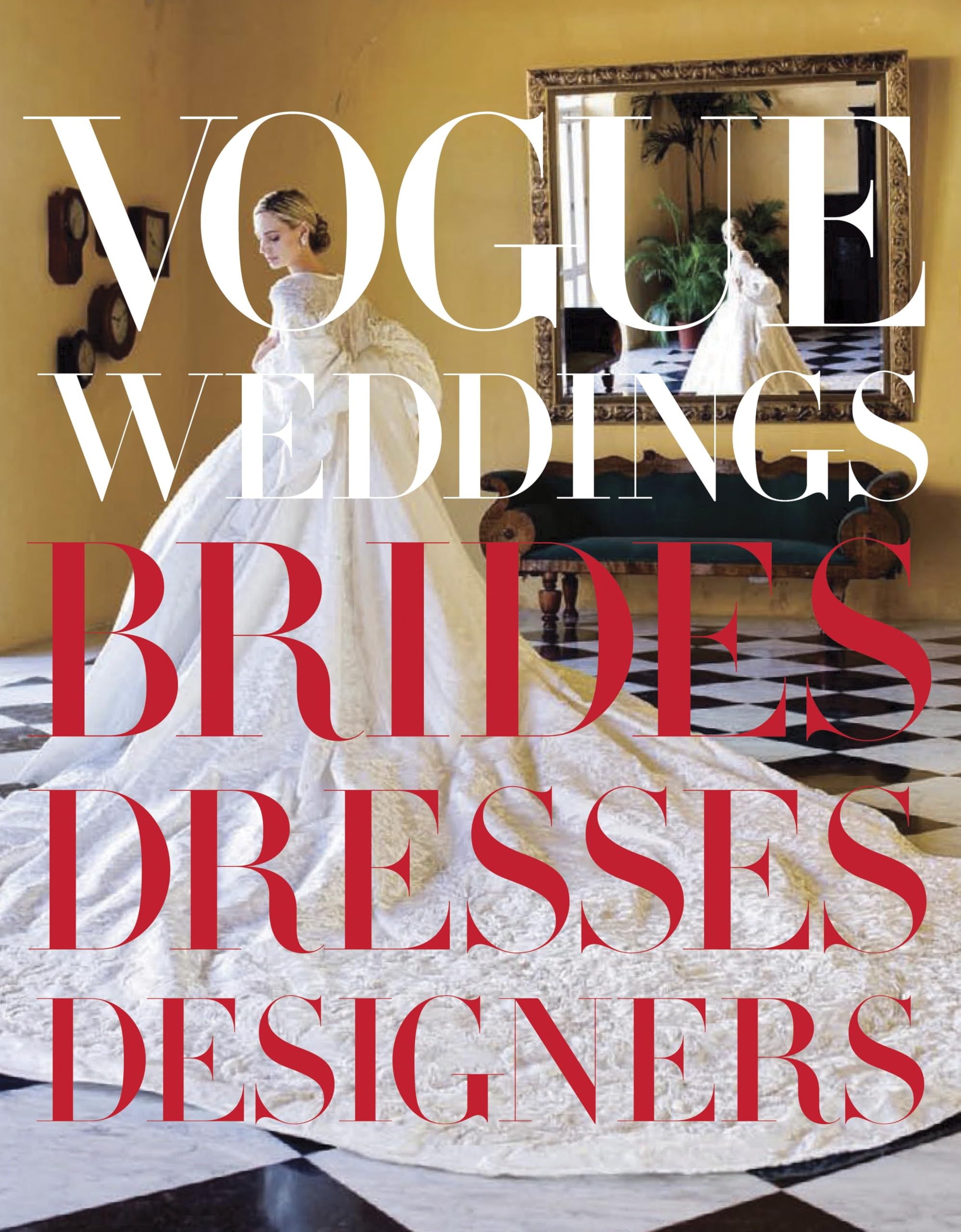 Vogue Weddings: Brides, Dresses, Designers (Vogue Lifestyle Series),Used
