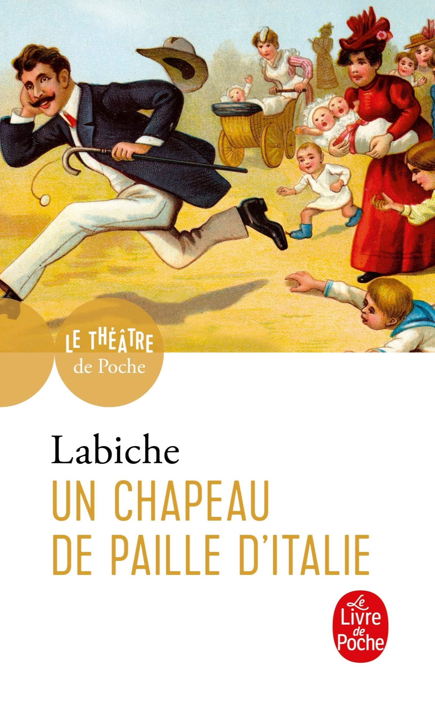 Un Chapeau De Paille D Italie (Ldp Theatre) (French Edition),Used