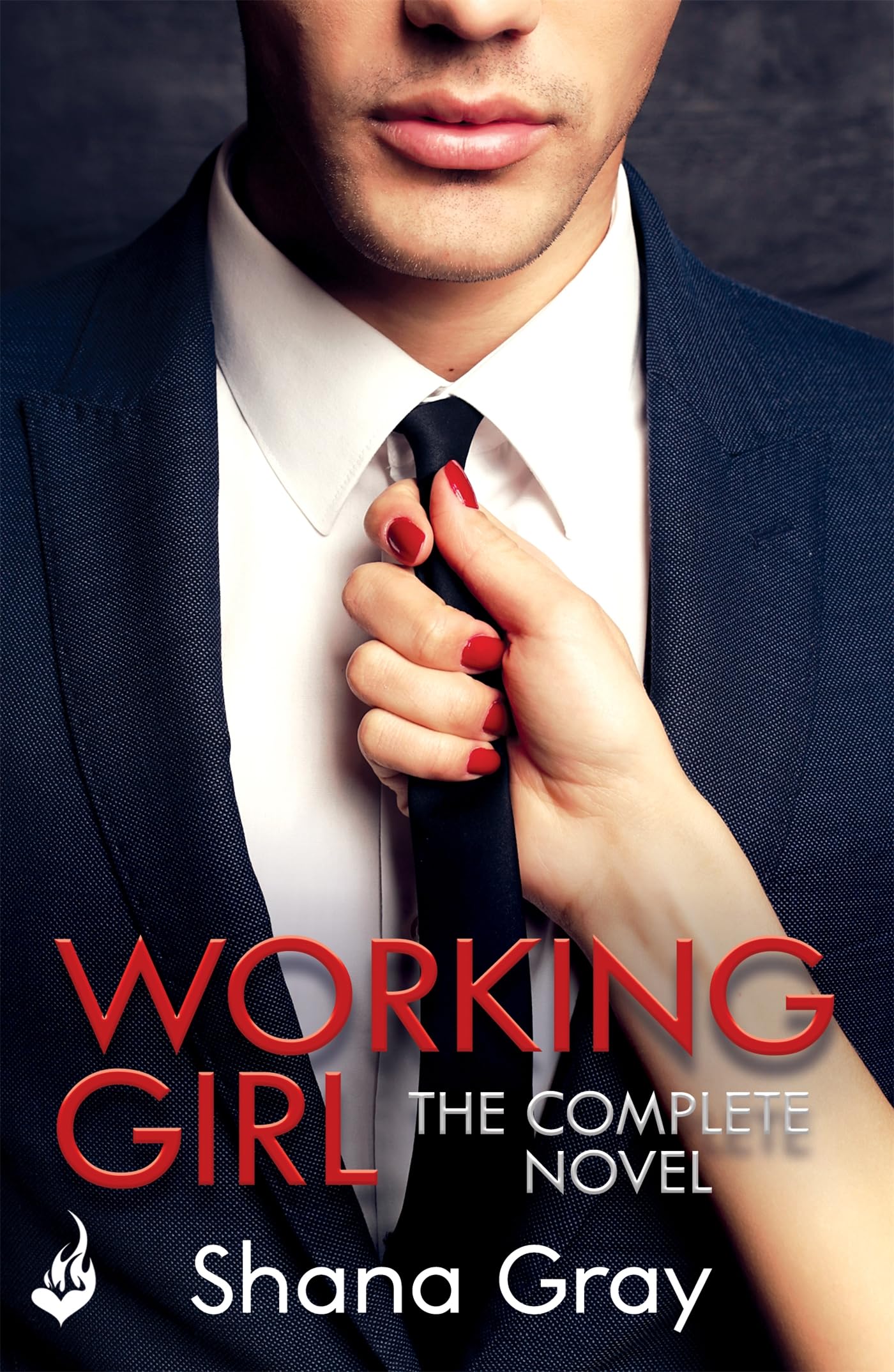 Working Girl: She'S Sexy, Mysterious...And Hungry For Revenge.