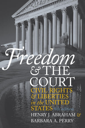 Freedom and the Court: Civil Rights and Liberties in the United States (Eighth Edition),Used