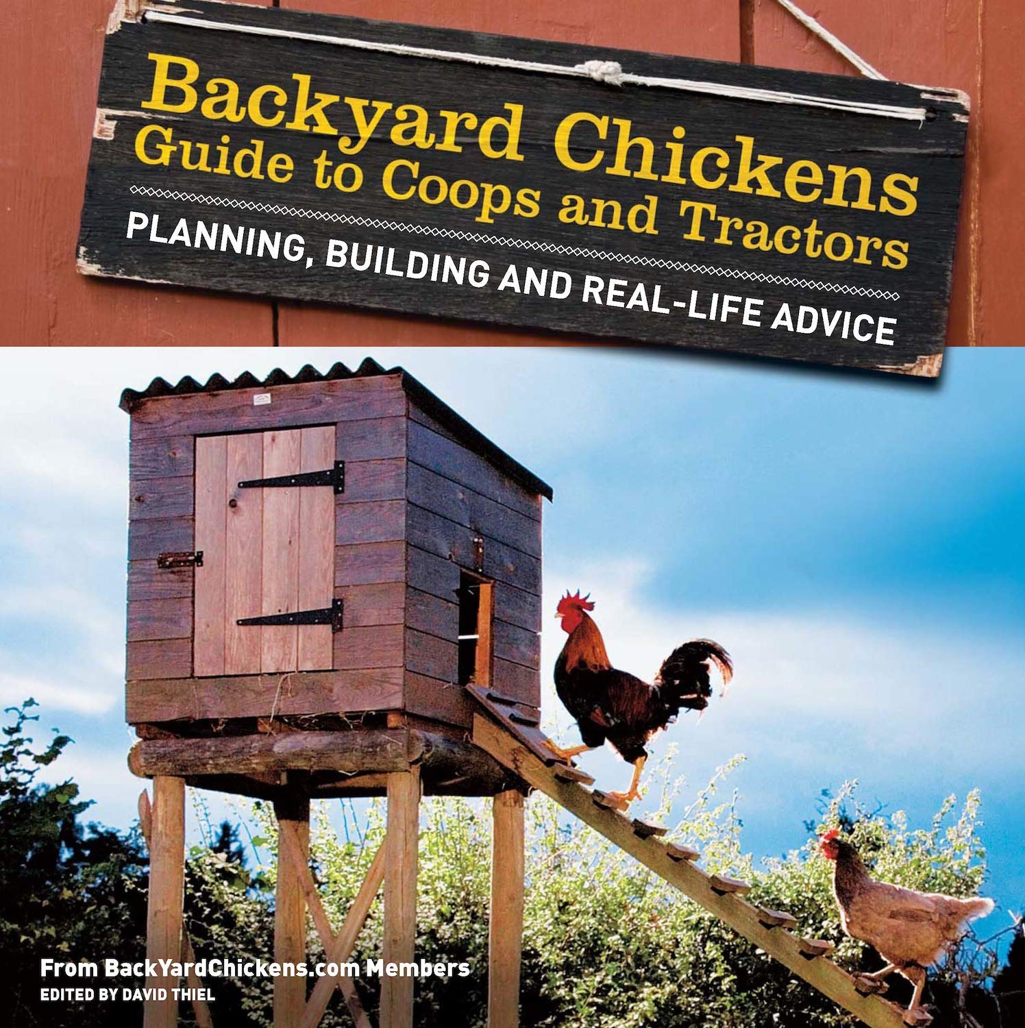 Backyard Chickens' Guide to Coops and Tractors: Planning, Building, and RealLife Advice,Used
