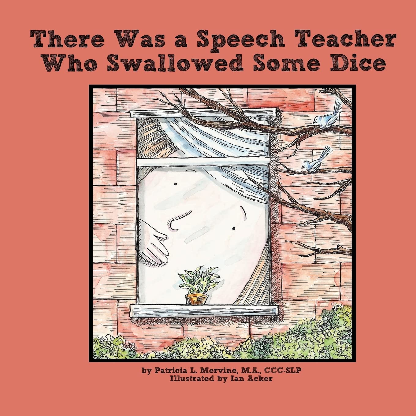 There Was a Speech Teacher Who Swallowed Some Dice,Used