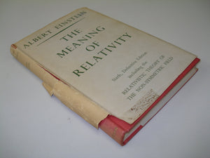 The Meaning Of Relativity: Including The Relativistic Theory Of The Nonsymmetric Field  Fifth Edition (Princeton Science Libra