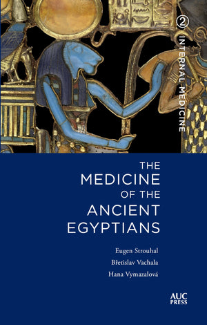 Medicine of the Ancient Egyptians: 2: Internal Medicine,Used