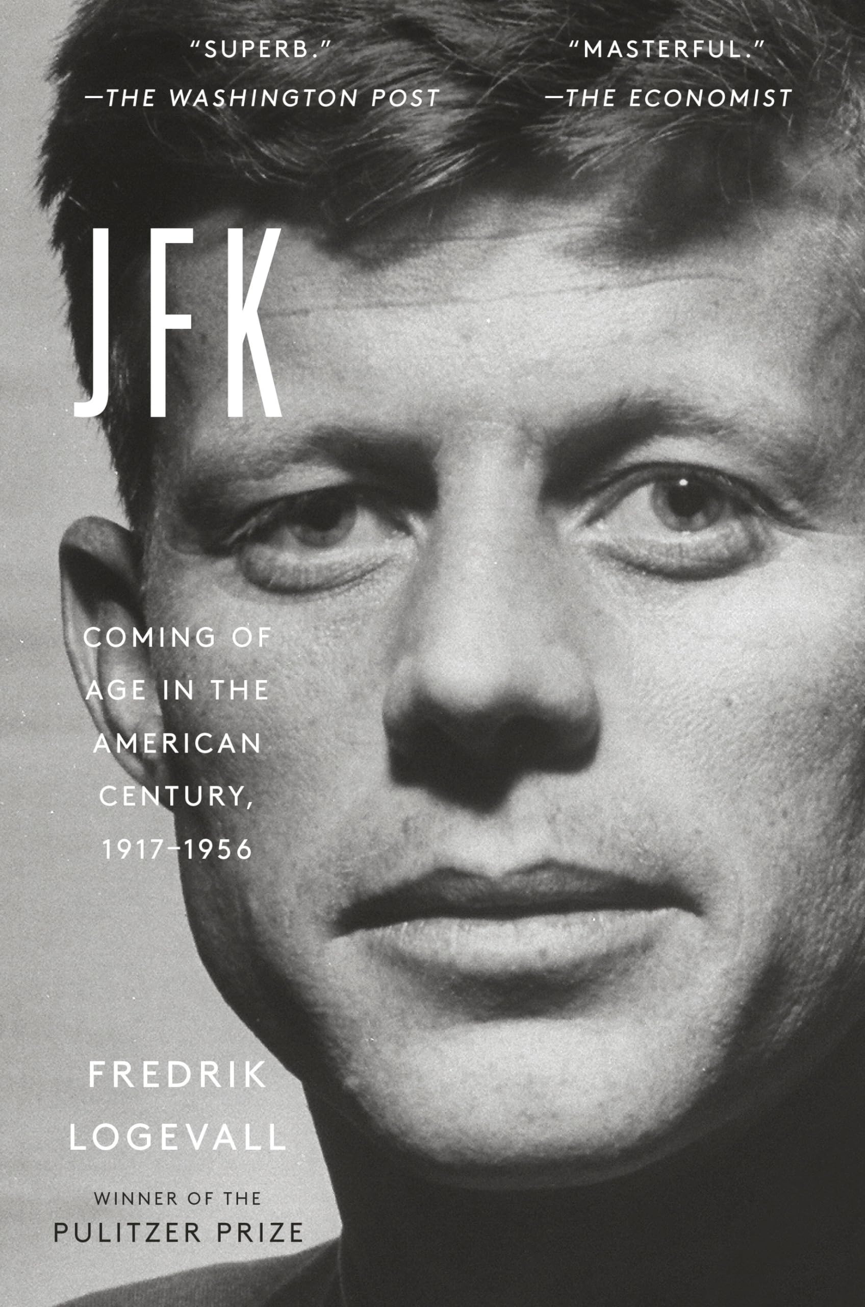 Jfk: Coming Of Age In The American Century, 19171956-new