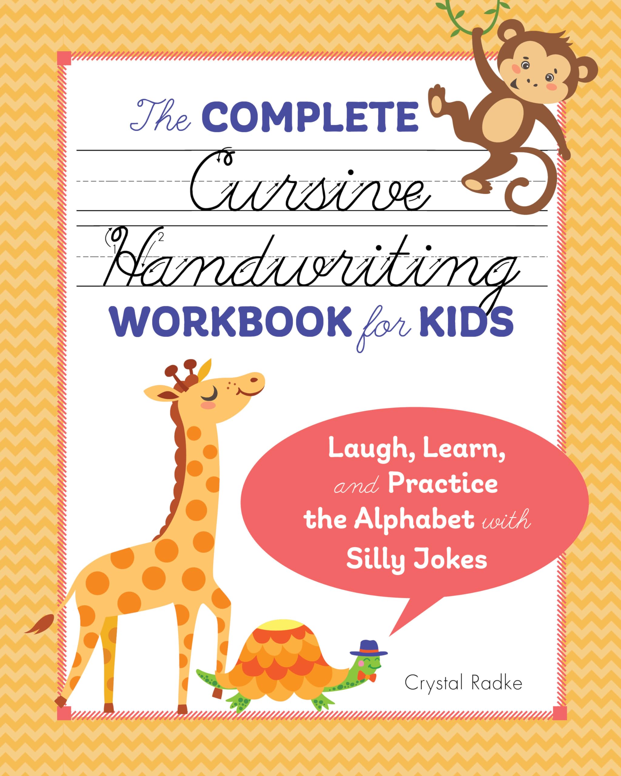 The Complete Cursive Handwriting Workbook for Kids: Laugh, Learn, and Practice the Alphabet with Silly Jokes,Used