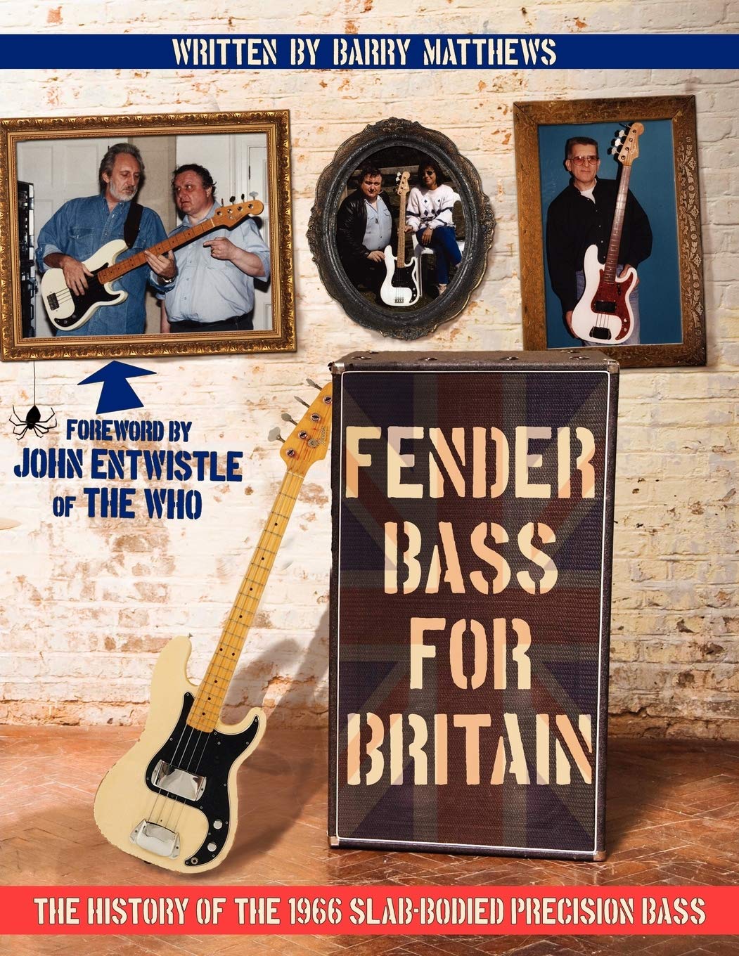 Fender Bass for Britain: The History of the 1966 SlabBodied Precision Bass,Used