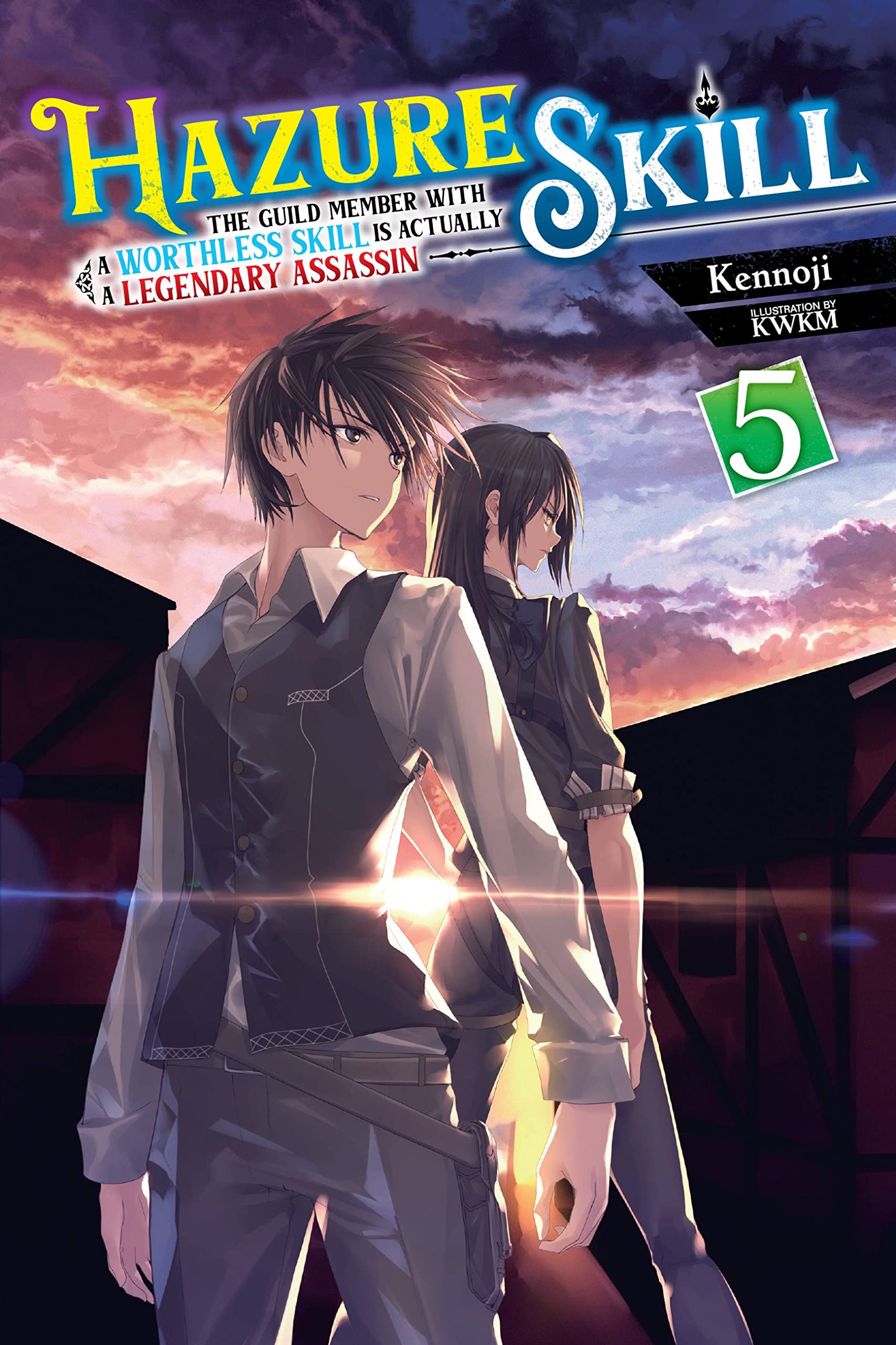 Hazure Skill: The Guild Member with a Worthless Skill Is Actually a Legendary Assassin, Vol. 5 (light novel) (Hazure Skill: The