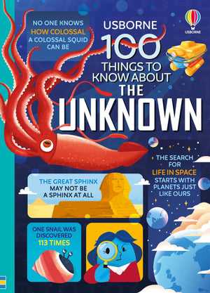 100 Things To Know About The Unknown: A Fact Book For Kids,New