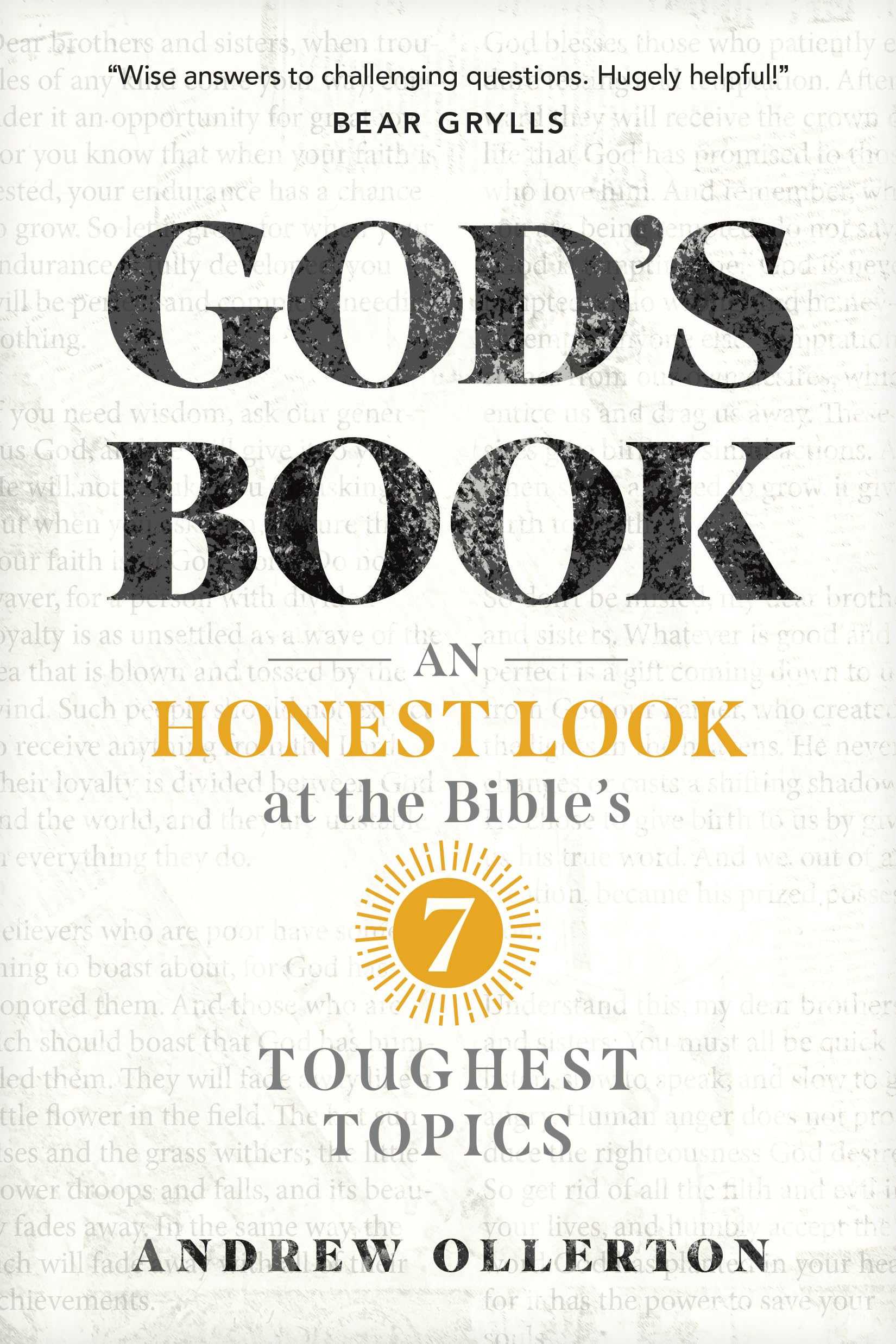 GodS Book: An Honest Look At The BibleS 7 Toughest Topics