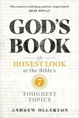 GodS Book: An Honest Look At The BibleS 7 Toughest Topics