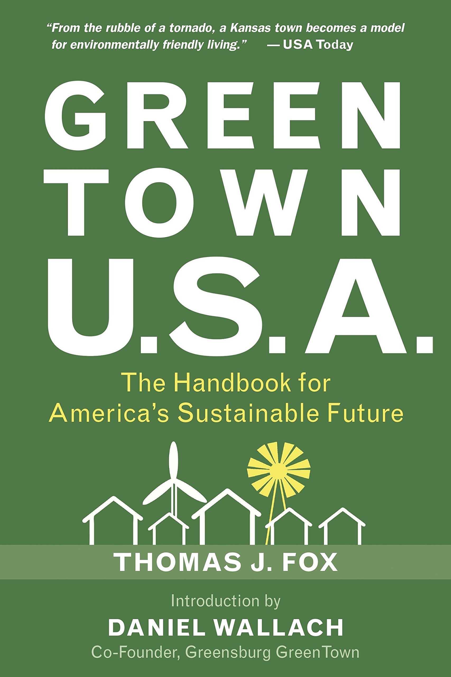 Green Town Usa: The Handbook For America'S Sustainable Future,Used