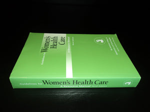 Guidelines For Women's Health Care: A Resource Manual,Used