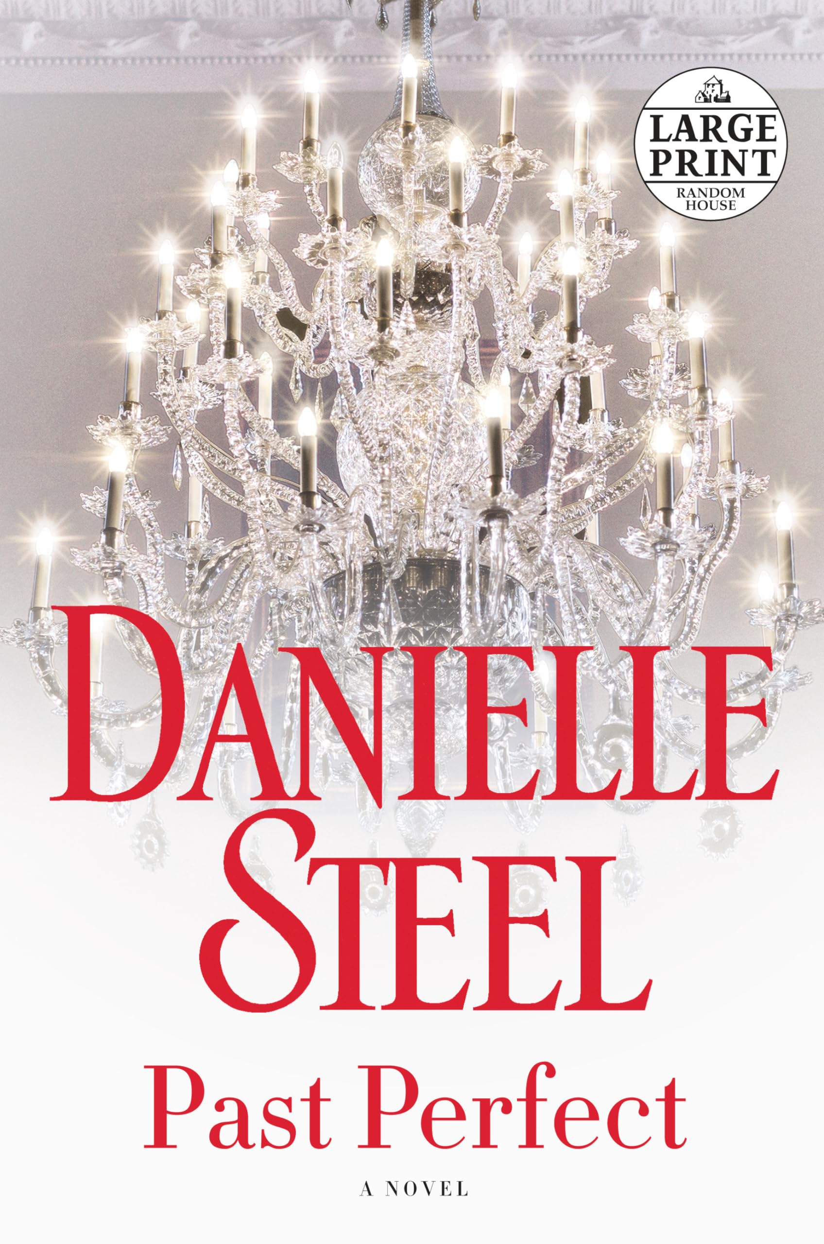 Past Perfect: A Novel (Random House Large Print)