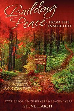Building Peace From The Inside Out:,New