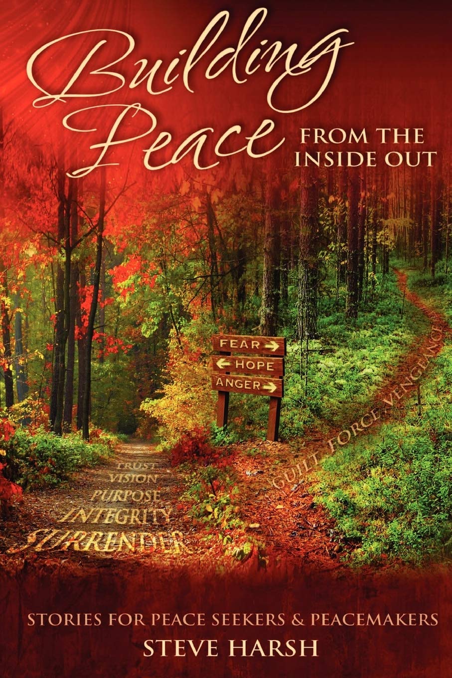 Building Peace From The Inside Out:,New