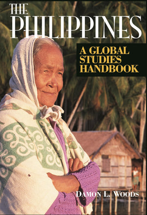 The Philippines: A Global Studies Handbook (Global Studies  Asia),Used