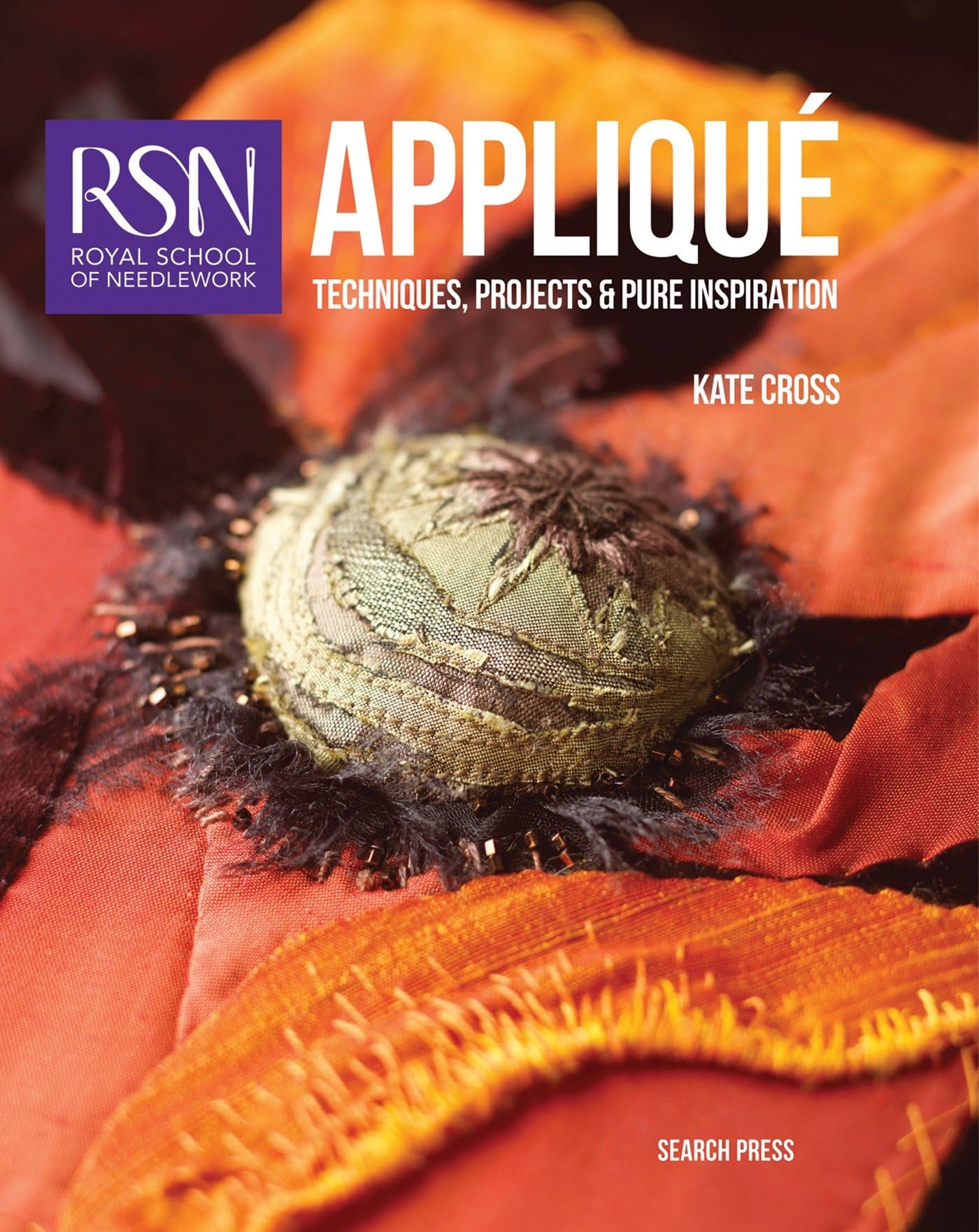 RSN Appliqu: Techniques, projects and pure inspiration (Royal School of Needlework Guides),Used