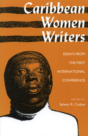 Caribbean Women Writers: Essays from the First International Conference,Used