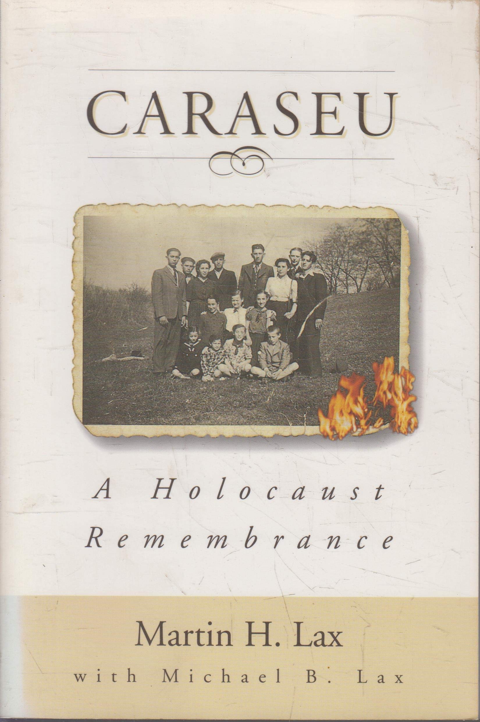Caraseu: A Holocaust Remembrance,Used