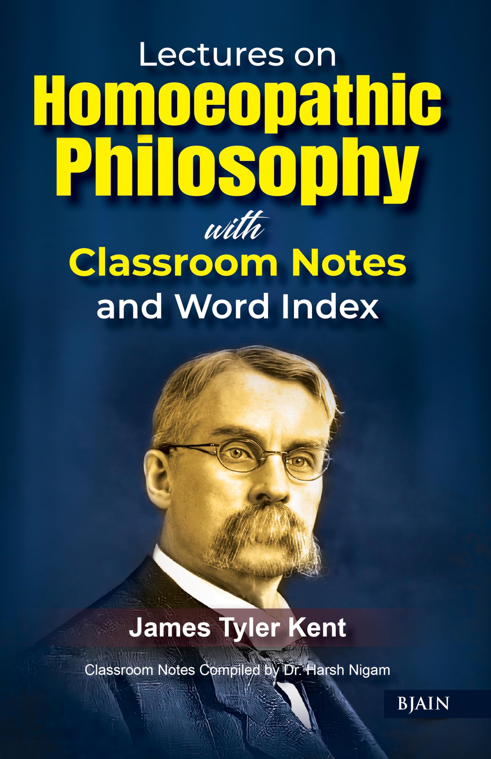 Lectures On Homoeopathic Philosophy With Classroom Notes & Word Index  7Th Edition