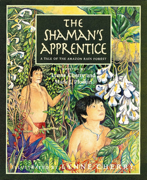 The Shaman'S Apprentice: A Tale Of The Amazon Rain Forest,New