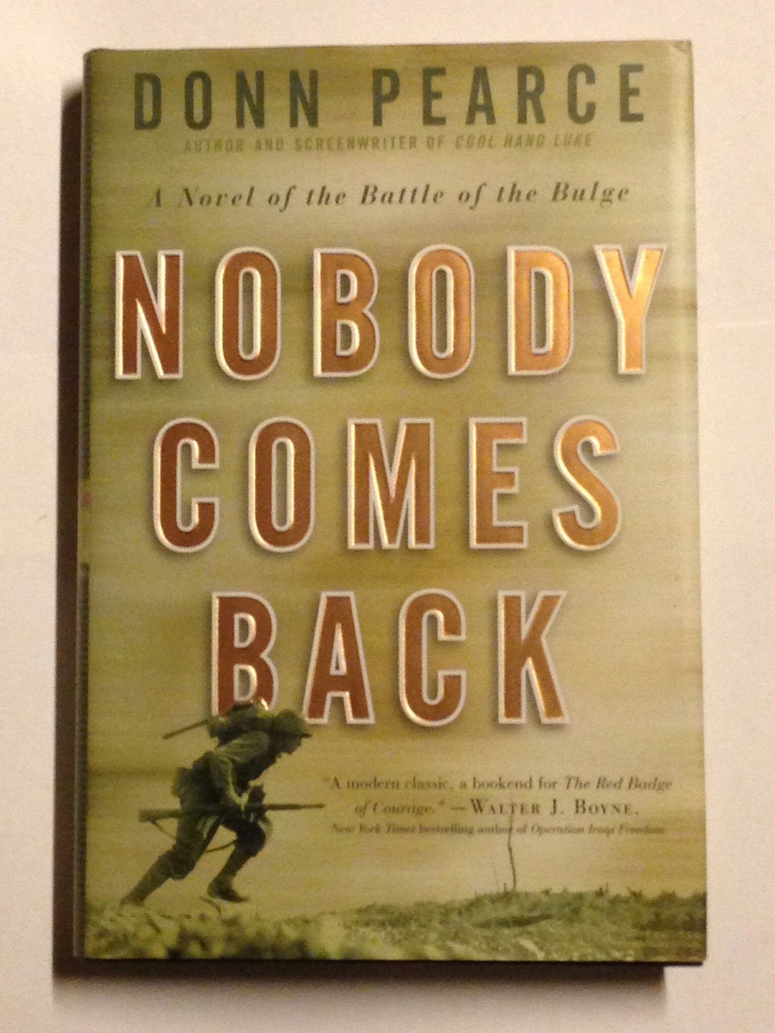 Nobody Comes Back: A Novel Of The Battle Of The Bulge-new