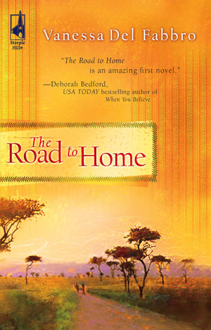 The Road To Home (South Africa Series #1) (Steeple Hill Women'S Fiction #20),New