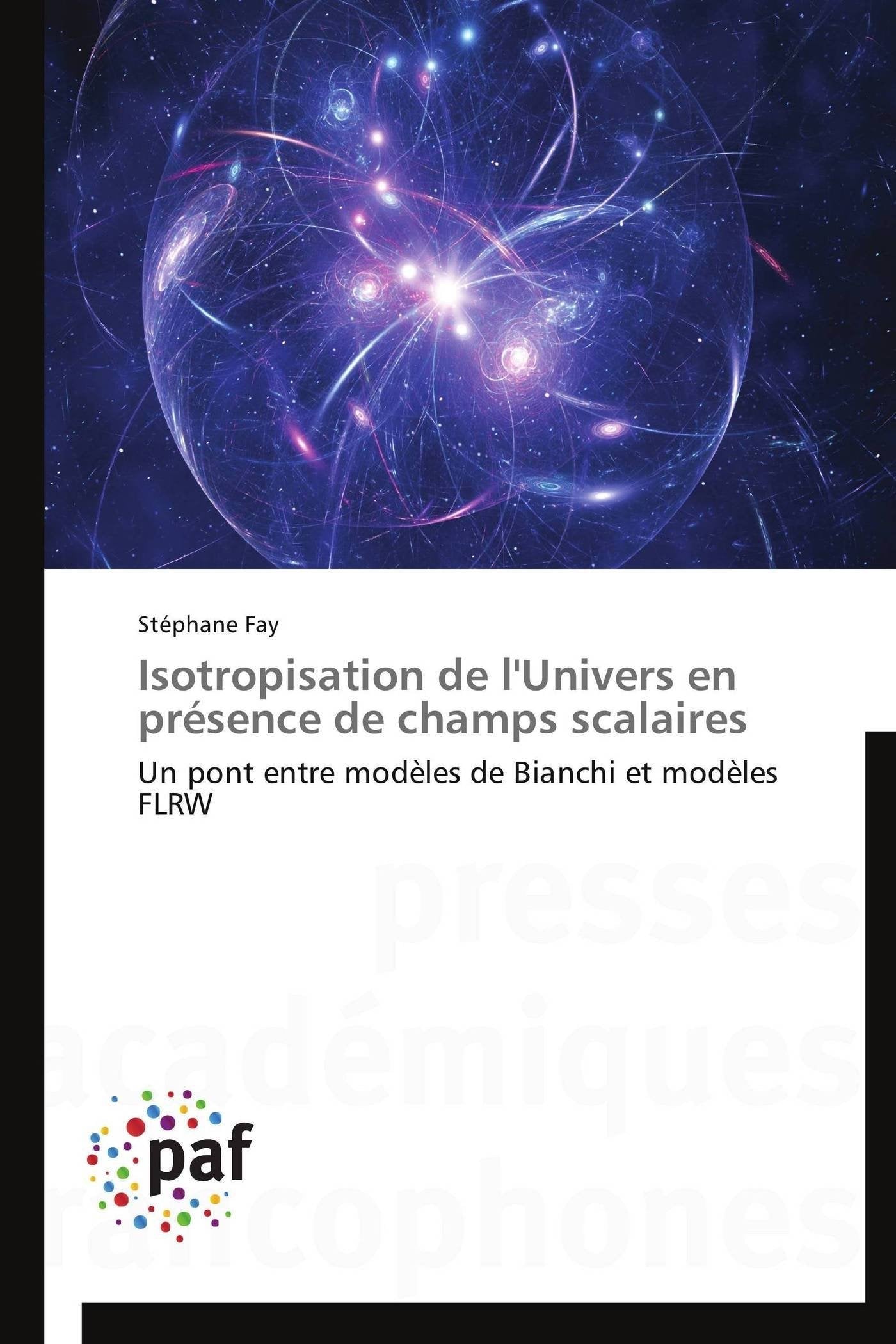 Isotropisation de l'Univers En Prsence de Champs Scalaires (Omn.Pres.Franc.) (French Edition),Used