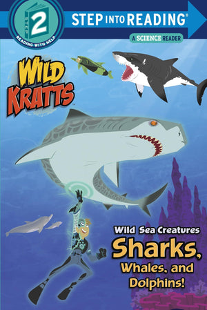 Wild Sea Creatures: Sharks, Whales And Dolphins! (Wild Kratts) (Step Into Reading)-used