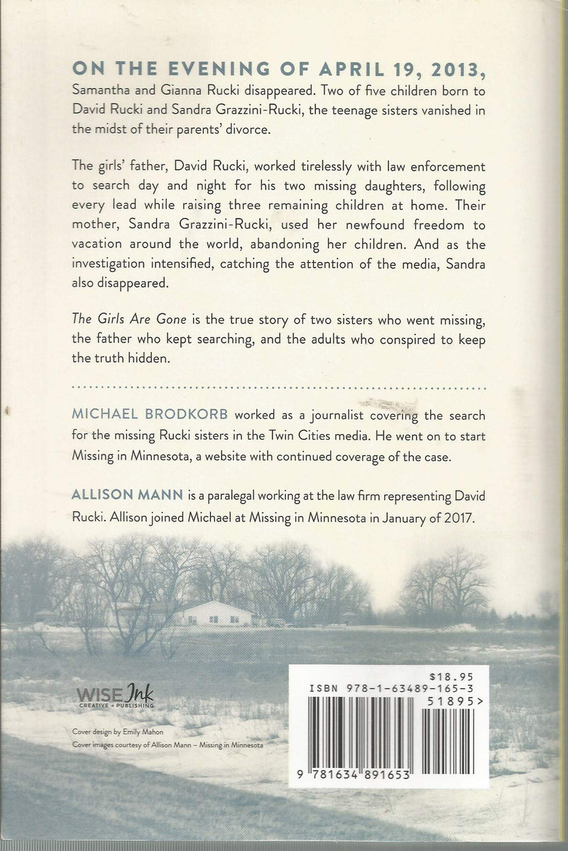 The Girls Are Gone: The True Story of Two Sisters Who Vanished, the Father Who Kept Searching, and the Adults Who Conspired to K,Used