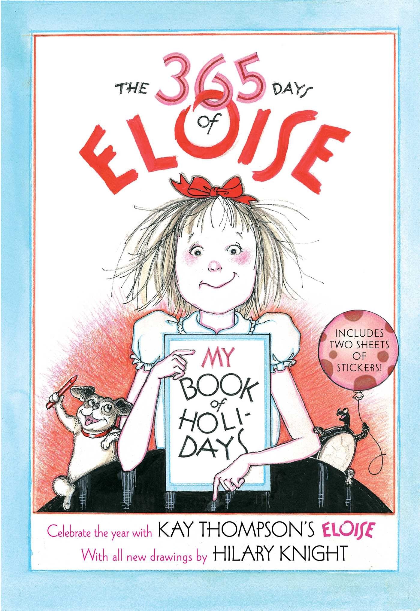 The 365 Days of Eloise: My Book of Holidays,Used
