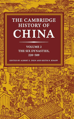The Cambridge History of China: Volume 2, The Six Dynasties, 220589,Used